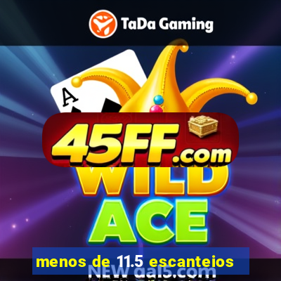 menos de 11.5 escanteios